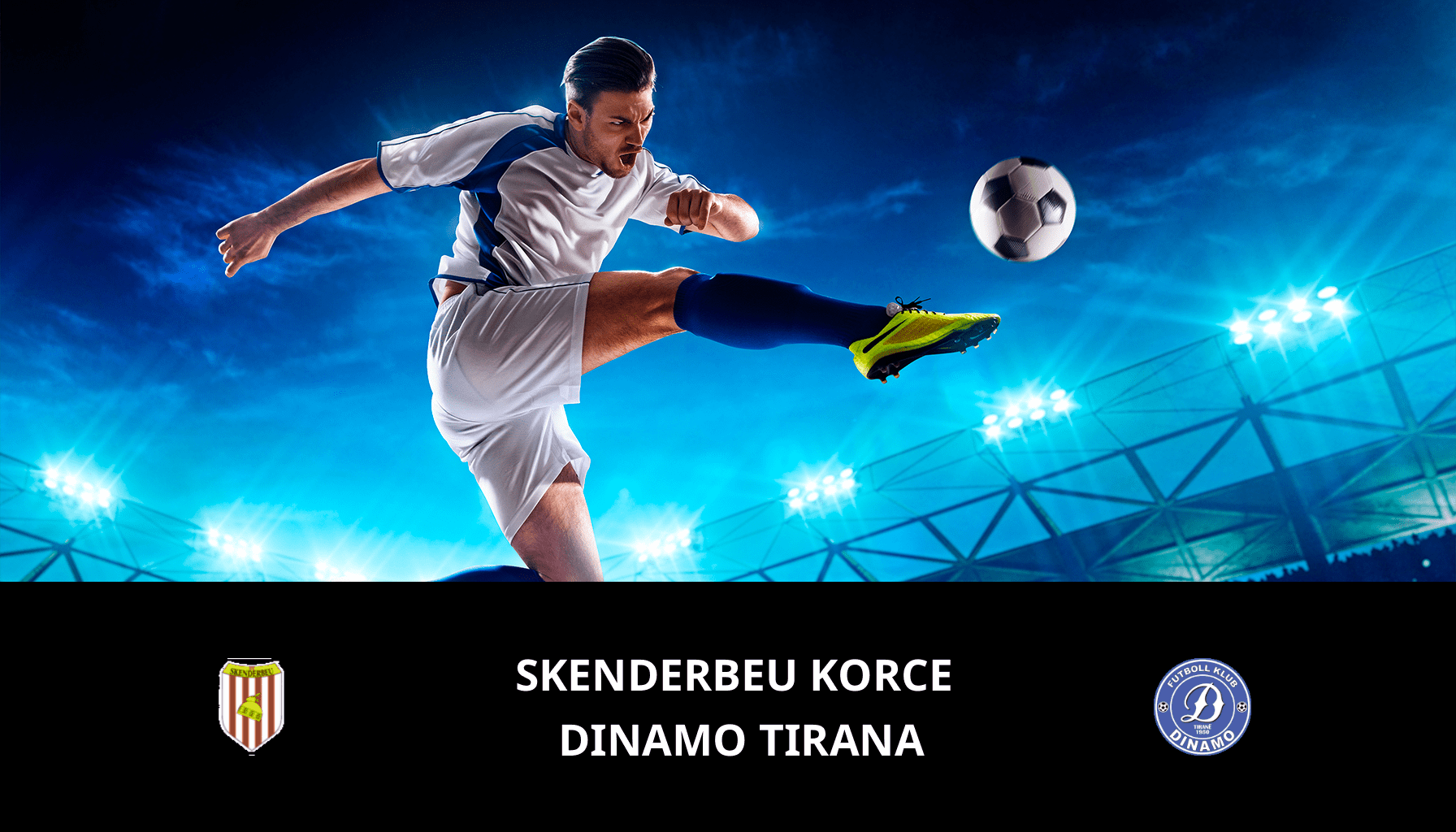 Pronostic Skenderbeu Korce VS Dinamo Tirana du 21/02/2024 Analyse de la rencontre